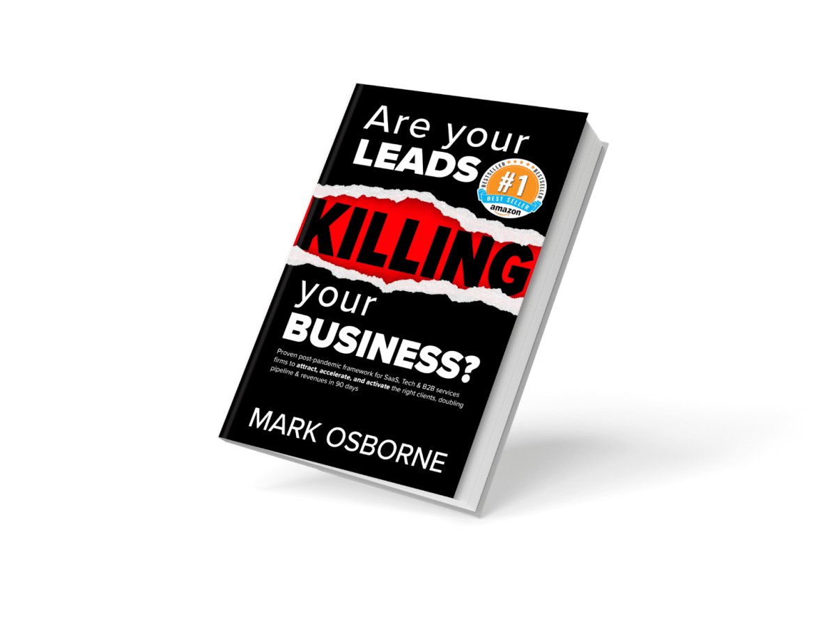 Mark Osborne Are your leads killing your business?